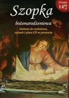 Religia i religioznawstwo - Szopka bożonarodzeniowa. Makieta + CD - miniaturka - grafika 1