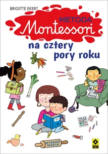 Rm Metoda Montessori na cztery pory roku - Pedagogika i dydaktyka - miniaturka - grafika 1