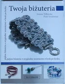 Poradniki hobbystyczne - Piotr Syndoman; Joanna Tołłoczko Twoja biżuteria - miniaturka - grafika 1