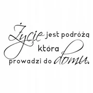 Naklejki na ścianę - Napis na ścianę, naklejka 75x38cm wybór koloru - Życie jest podróżą 183 - miniaturka - grafika 1