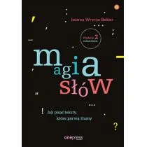 Magia słów Jak pisać teksty, które porwą tłumy - Rozwój osobisty - miniaturka - grafika 1