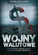 E-booki - biznes i ekonomia - Wojny walutowe. Nadejście kolejnego globalnego kryzysu - miniaturka - grafika 1