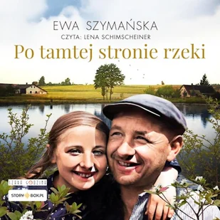Po tamtej stronie rzeki Ewa Szymańska - Audiobooki - historia Po tamtej stronie rzeki Ewa Szymańska - Audiobooki - historia - miniaturka - grafika 1