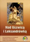 Przewodniki - Nad Uszwicą i Leksandrówką - miniaturka - grafika 1