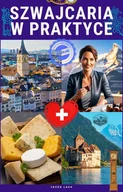 E-booki - przewodniki - Szwajcaria w praktyce - miniaturka - grafika 1