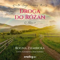 Audiobooki - literatura piękna - Droga do Różan. Saga Różany - miniaturka - grafika 1