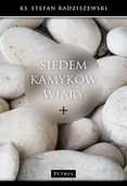 Religia i religioznawstwo - Petrus Siedem kamyków wiary - Stefan Radziszewski - miniaturka - grafika 1