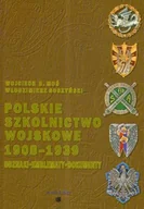 Historia świata - Polskie Szkolnictwo Wojskowe 1908-1939 - miniaturka - grafika 1