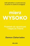 Rozwój osobisty - Mierz wysoko (wydanie pocketowe) - Damon Zahariades - książka - miniaturka - grafika 1