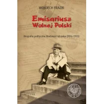 Attyka Emisariusz Wolnej Polski - odbierz ZA DARMO w jednej z ponad 30 księgarń! - Biografie i autobiografie - miniaturka - grafika 1