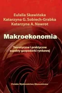 Ekonomia - Makroekonomia. Teoretyczne i praktyczne aspekty gospodarki rynkowej - miniaturka - grafika 1