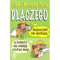 Rebis Allan i Barbara Pease Dlaczego mężczyźni nie słuchają, a kobiety nie umieją czytać map - Poradniki psychologiczne - miniaturka - grafika 1