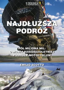 Wiedza Powszechna Najdłuższa podróż - Scotto Emilio - Książki podróżnicze - miniaturka - grafika 2