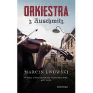 Felietony i reportaże - Orkiestra z Auschwitz Nowa - miniaturka - grafika 1