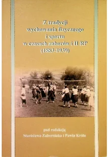 Z tradycji wychowania fizycznego i sportu w czasach zabytków i II RP - Historia świata - miniaturka - grafika 2