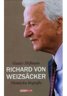 Polityka Richard von Weizsacker Niemiecka biografia - Hofmann Gunter - Biografie i autobiografie - miniaturka - grafika 2