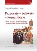 Historia Polski - Przeoraty baliwaty komandorie Zakon św Jana Nowa - miniaturka - grafika 1