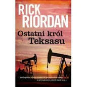 Kryminały - Ostatni król Teksasu Rick Riordan - miniaturka - grafika 1