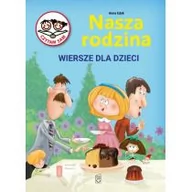 Wierszyki, rymowanki, piosenki - SBM Nasza Rodzina Wiersze dla dzieci - Anna Edyk-Psut - miniaturka - grafika 1