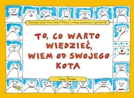 Aforyzmy i sentencje - To, co warto wiedzieć, wiem od swojego kota - miniaturka - grafika 1