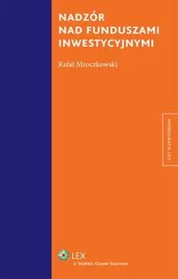 Nadzór nad funduszami inwestycyjnymi Rafał Mroczkowski - Prawo Nadzór nad funduszami inwestycyjnymi Rafał Mroczkowski - Prawo - miniaturka - grafika 1