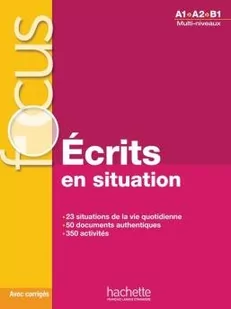 Hachette FOCUS Ecrits en situation - podręcznik + klucz odp. - Książki do nauki języka francuskiego - miniaturka - grafika 1