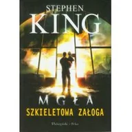 Proza obcojęzyczna - Mgła, Szkieletowa załoga - Stephen King - miniaturka - grafika 1