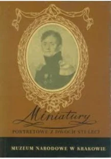 Miniatury portretowe z dwóch stuleci - Biografie i autobiografie - miniaturka - grafika 1