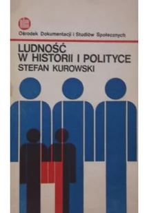 Ludnośc w historii i polityce - Książki o kulturze i sztuce - miniaturka - grafika 1