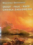 Poezja - Skały Fale Rafy Chwała Żaglowcom - miniaturka - grafika 1