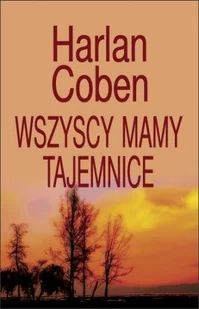 Wszyscy mamy tajemnice. Myron Bolitar. Tom 10 - Kryminały - miniaturka - grafika 1