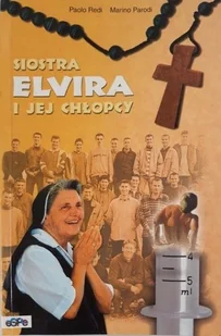 Siostra Elvira i jej chłopcy - Religia i religioznawstwo - miniaturka - grafika 1