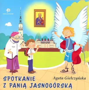 Paulinianum Spotkanie z Panią Jasnogórską Agata Giełczyńska - Religia i religioznawstwo - miniaturka - grafika 1