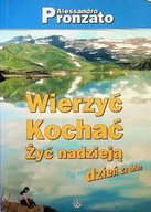 Religia i religioznawstwo - Wierzyć kochać żyć nadzieją dzień za dniem - miniaturka - grafika 1