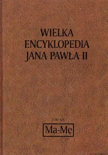 Wielka Encyklopedia Jana Pawła II Tom XIX Ma-Me - Religia i religioznawstwo - miniaturka - grafika 1