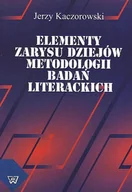 E-booki - nauka - Elementy zarysu dziejów metodologii badań literackich Jerzy Kaczorowski PDF) - miniaturka - grafika 1