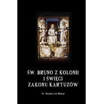 Bruna od Maryi |w. Bruno z Kolonii i $39więci Zakonu Kartuzów - Biografie i autobiografie - miniaturka - grafika 1
