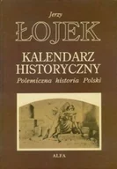 Kalendarze - Kalendarz historyczny Polemiczna historia Polski - miniaturka - grafika 1