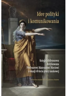 Idee polityki i komunikowania - Felietony i reportaże - miniaturka - grafika 2