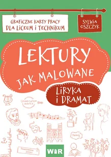 Oszczyk Sylwia Lektury jak malowane - liryka i dramat KP LO - Podręczniki dla liceum - miniaturka - grafika 1