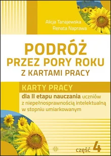 Tanajewska A., Naprawa R. Podróż przez pory roku z kartami pracy cz.4 - Poradniki dla rodziców - miniaturka - grafika 1