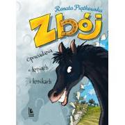 Literatura przygodowa - LITERATURA Zbój. Opowiadania o koniach i konikach - Renata Piątkowska, Mikołaj Kamler - miniaturka - grafika 1