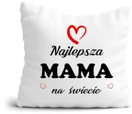 Gadżety dla niej i dla niego - Poduszka na Dzień Mamy Najlepsza MAMA na świecie - miniaturka - grafika 1
