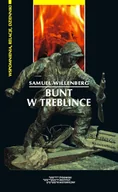 Pamiętniki, dzienniki, listy - Żydowski Instytut Historyczny Bunt w Treblince - Samuel Willenberg - miniaturka - grafika 1