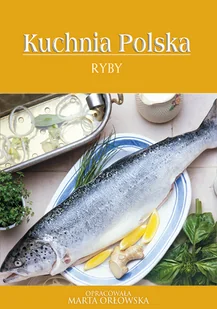 Ryby Marta Orłowska - E-booki - kuchnia i diety - miniaturka - grafika 1