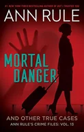 Pamiętniki, dzienniki, listy - Mortal Danger and Other True Cases: 13 - miniaturka - grafika 1