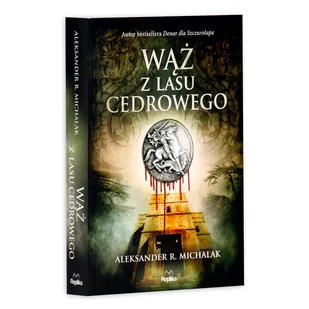 Aleksander R. Michalak Wąż z lasu cedrowego - Thrillery - miniaturka - grafika 3