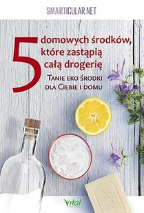 5 domowych środków, które zastąpią drogerię - Rozwój osobisty - miniaturka - grafika 1