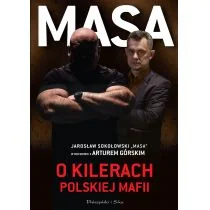 Masa o kilerach polskiej mafii. Jarosław Sokołowski &quot;Masa&quot; w rozmowie z Arturem Górskim - Felietony i reportaże - miniaturka - grafika 1