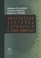 Technika - Arytmetyka systemów cyfrowych w teorii i praktyce - miniaturka - grafika 1